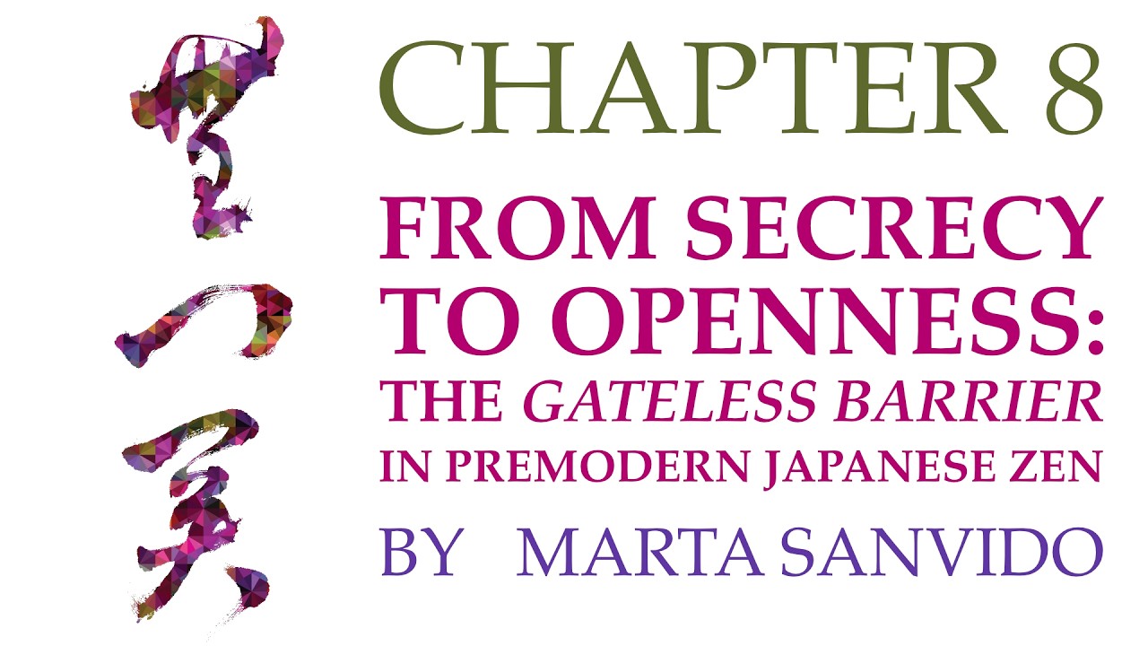 From Secrecy to Openness: The Gateless Barrier in Premodern Japanese Zen