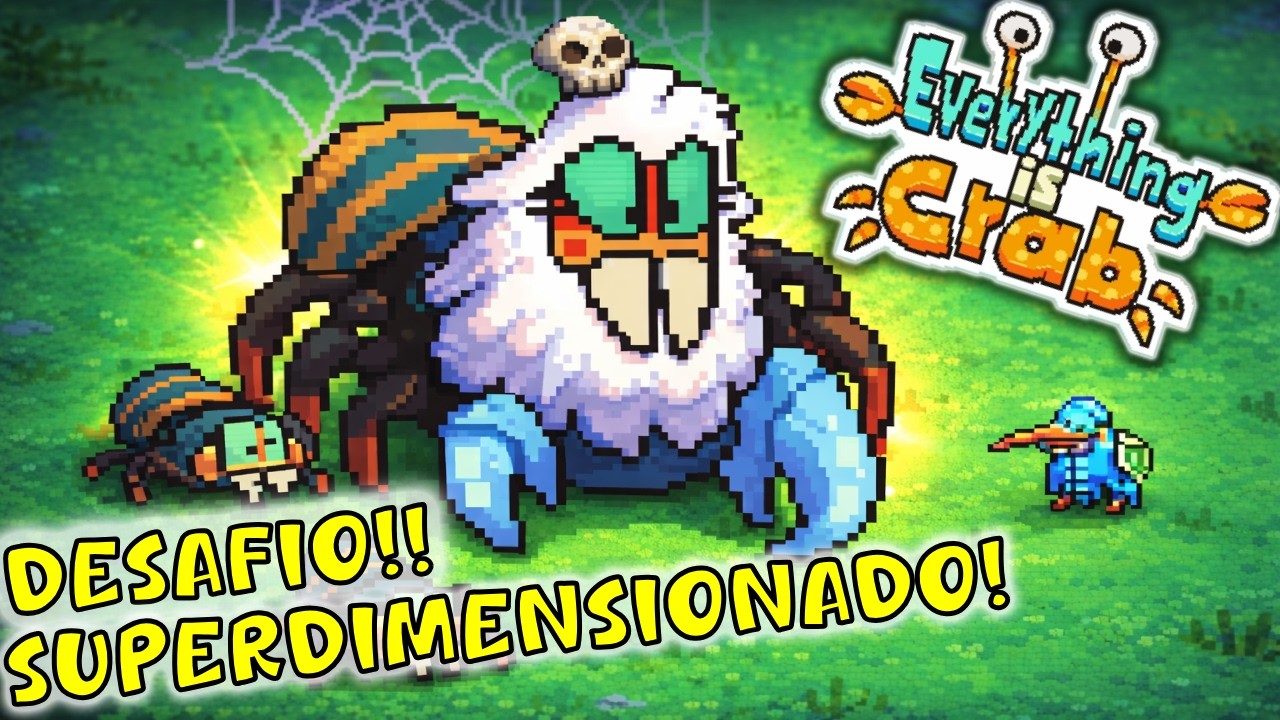 Everything is Crab - Desafio Sendo um Naniquinho!!