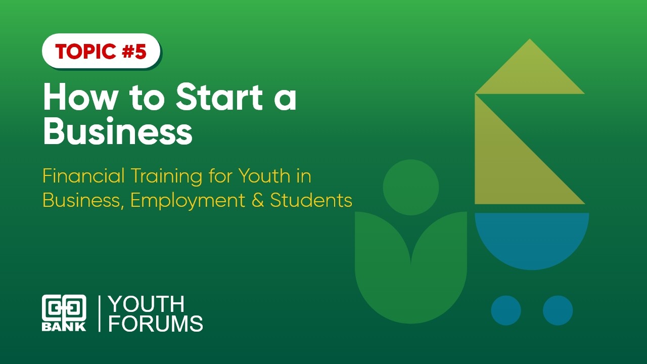Co-operative Bank Youth Forums: How to Start a Business