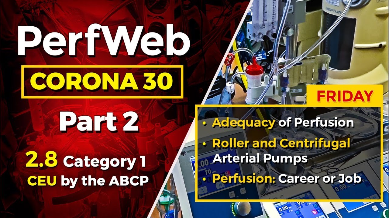 CORONA 30 Adequacy of Perfusion. Goal directed perfusion. Roller pumps vs centrifugal pumps