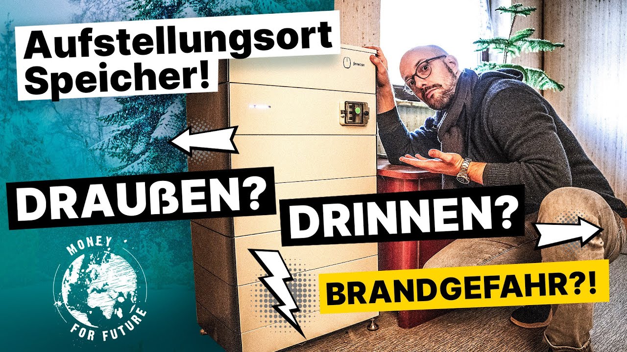Wo den Stromspeicher f&uuml;r PV aufstellen? Gibt es eine Brandgefahr?