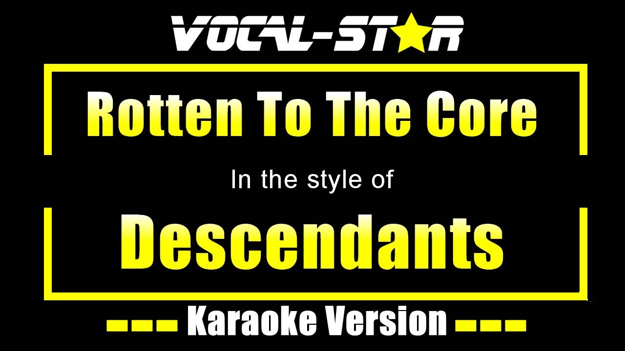 Rotten To The Core Karaoke | Descendants Karaoke Version