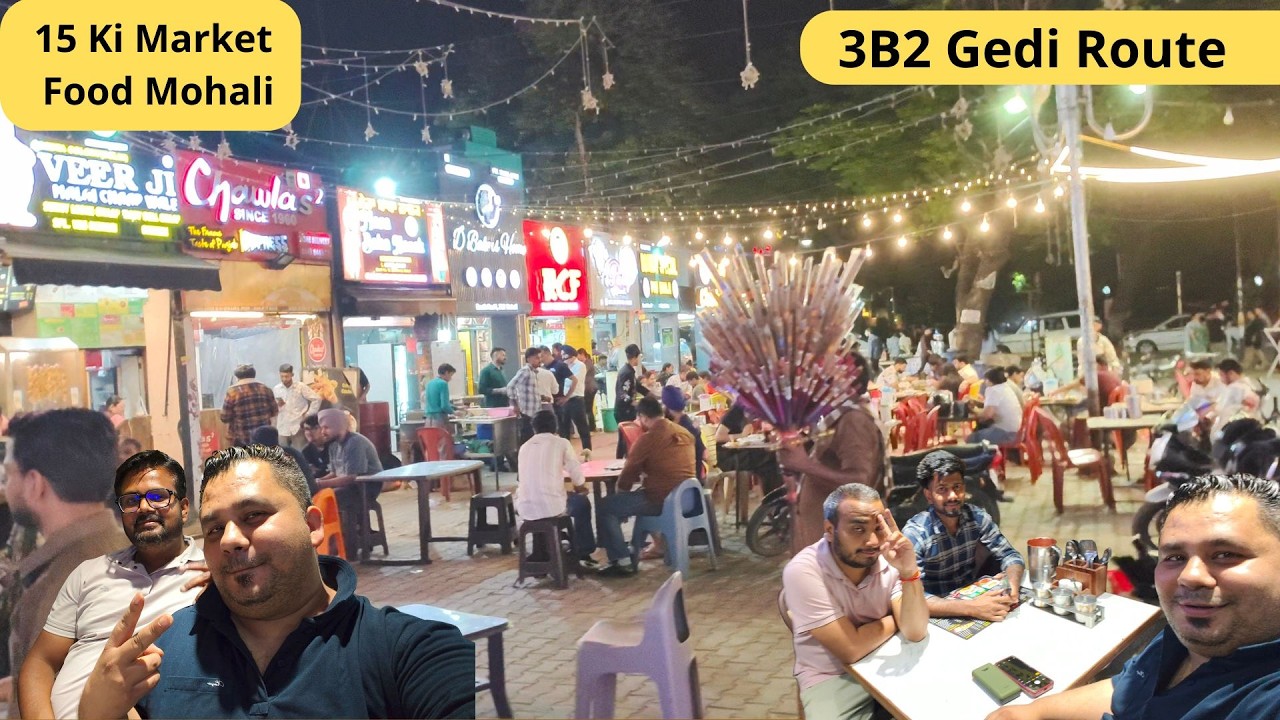 Best Gedi Route in 3B2 Mohali & Chandigarh | Exploring 15 Ki Market | Night Drive Vlog #3b2mohali