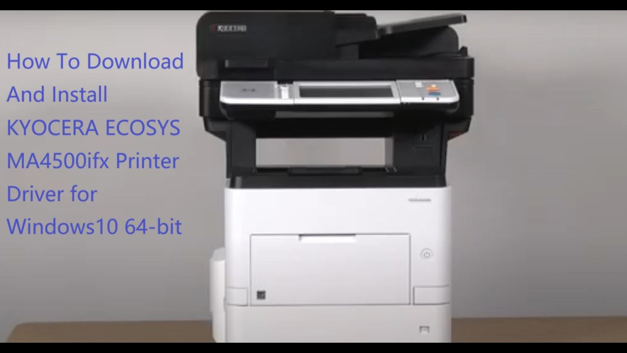 How to download and install the kyocera Ecosys MA4500ifx driver