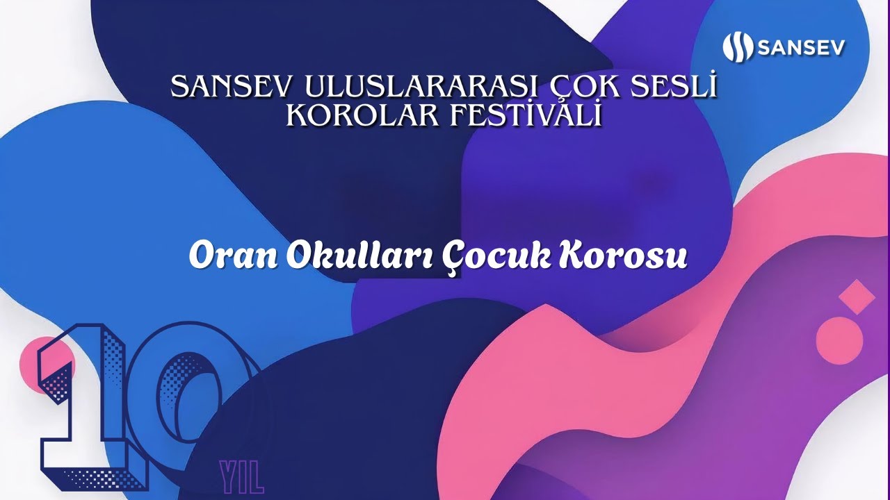 🎶 Oran Okulları Çocuk Korosu | SANSEV İstanbul Uluslararası Korolar Festivali 2025