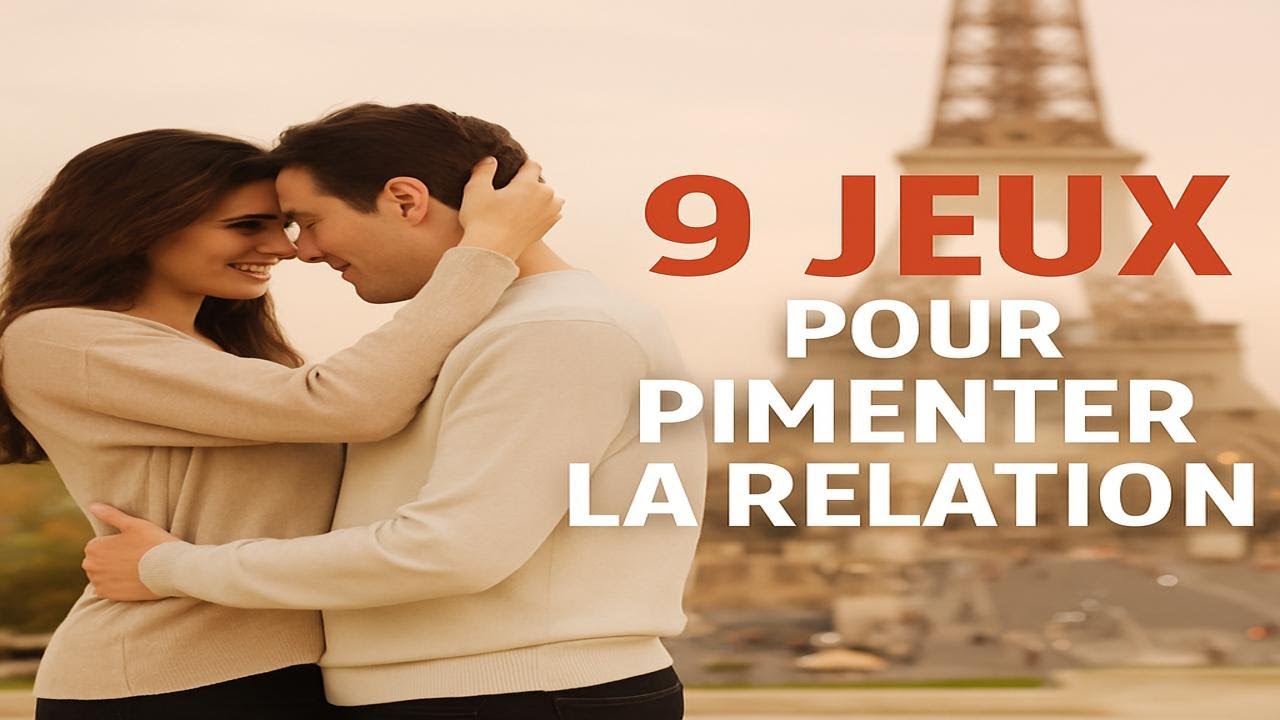 9 jeux de couple pour pimenter la relation #amour #relationship #evolution #challenge
