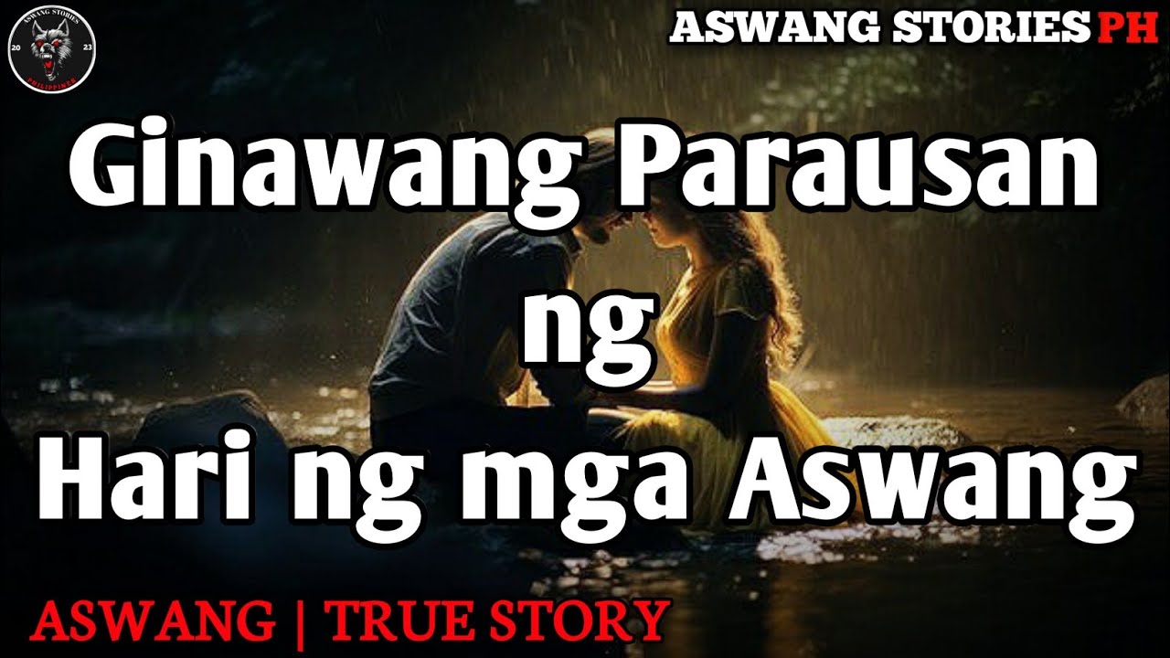 Ginawang Parausan ng Hari ng mga Aswang | Kwentong Aswang | True Story