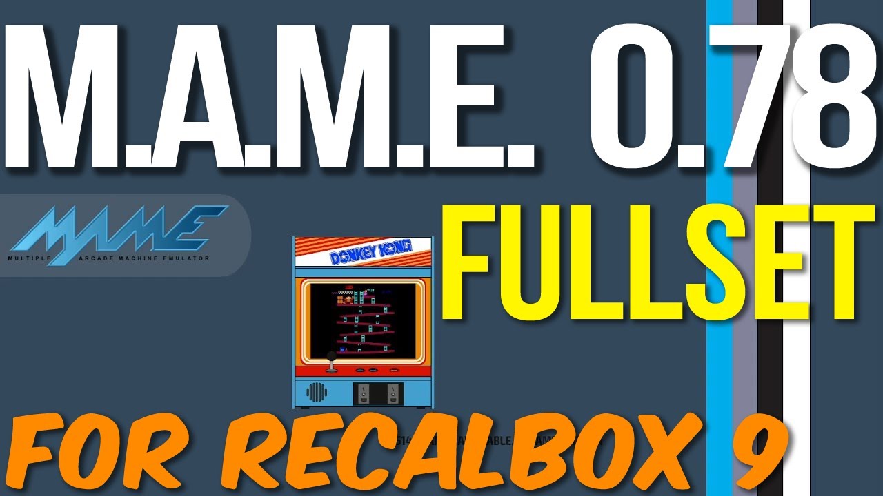 FULLSET MAME 0.78 (RECALBOX 9, RECALBOX 8.xx - APRIL 2023 UPDATE)