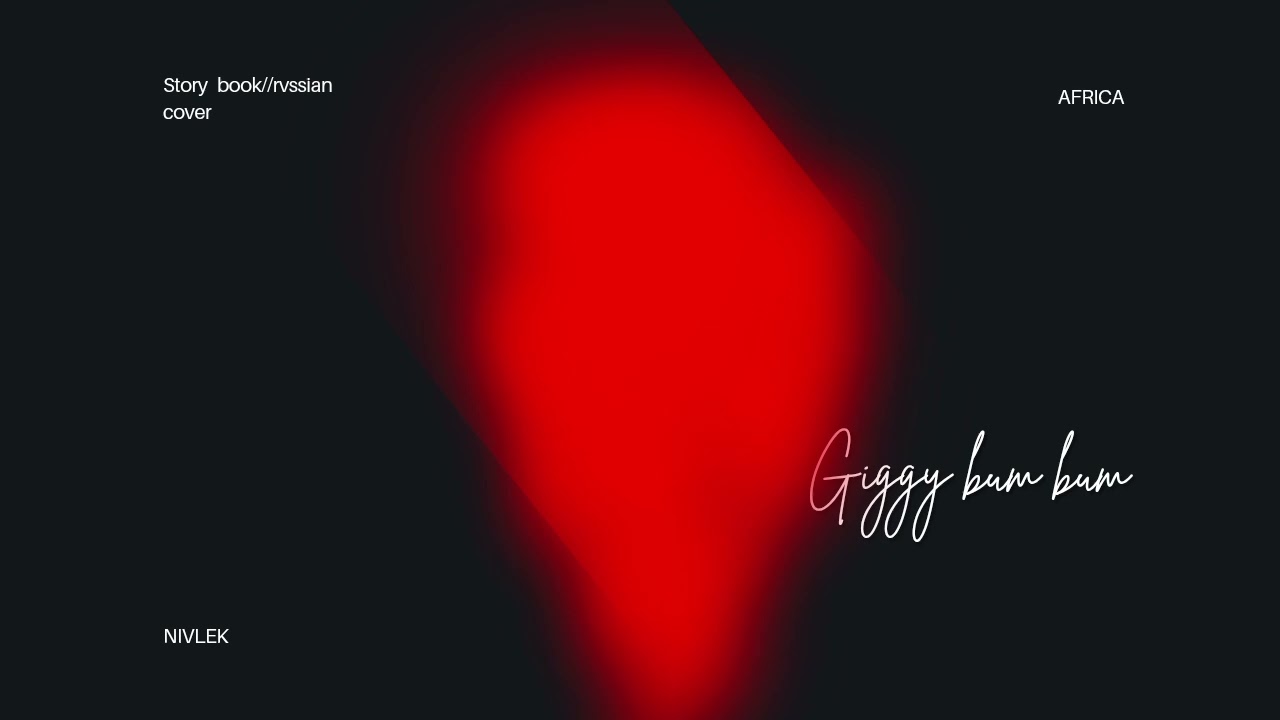 NIVLEK - Giggy bum bum//story book rvssian cover (official audio)