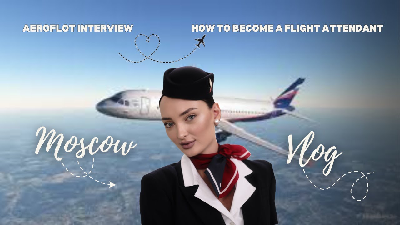 VLOG стюардессы: выходные в Москве, собеседование в Аэрофлот, съемка в форме авиакомпании Azur Air