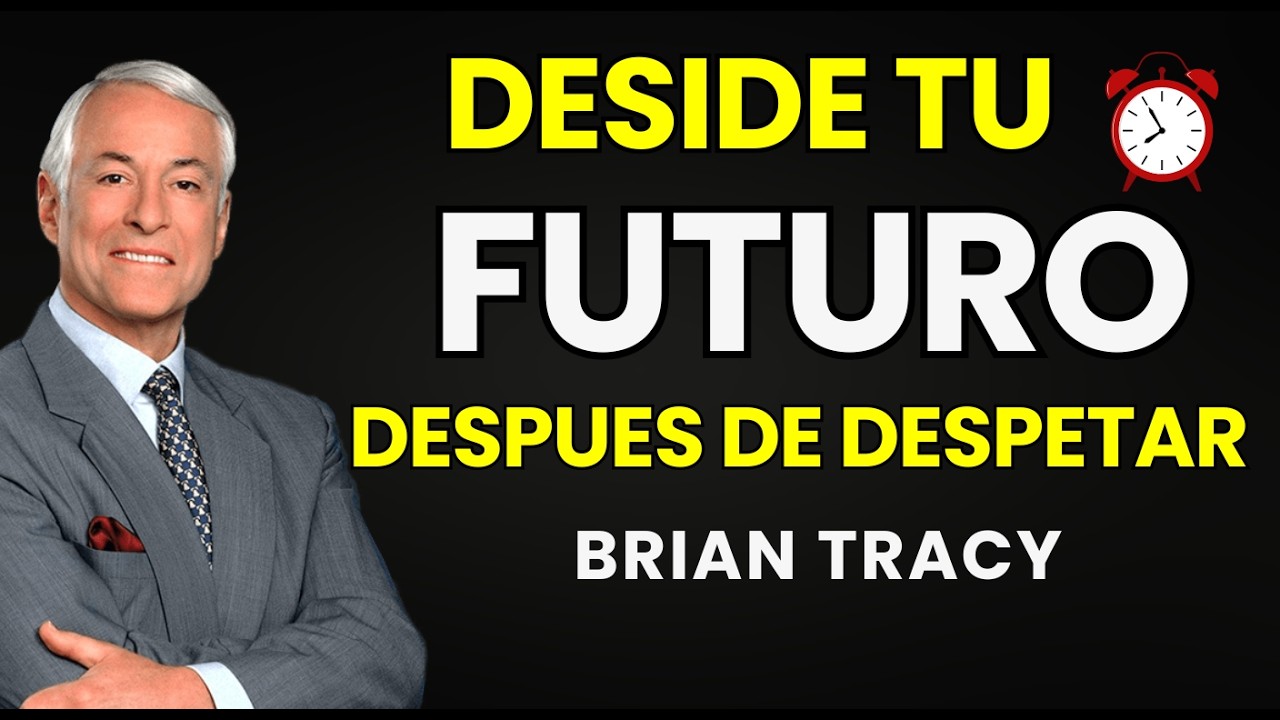Dite Estas 7 Palabras al Despertar… y Reprograma Tu Cerebro en 90 Segundos | Bryan Tracy