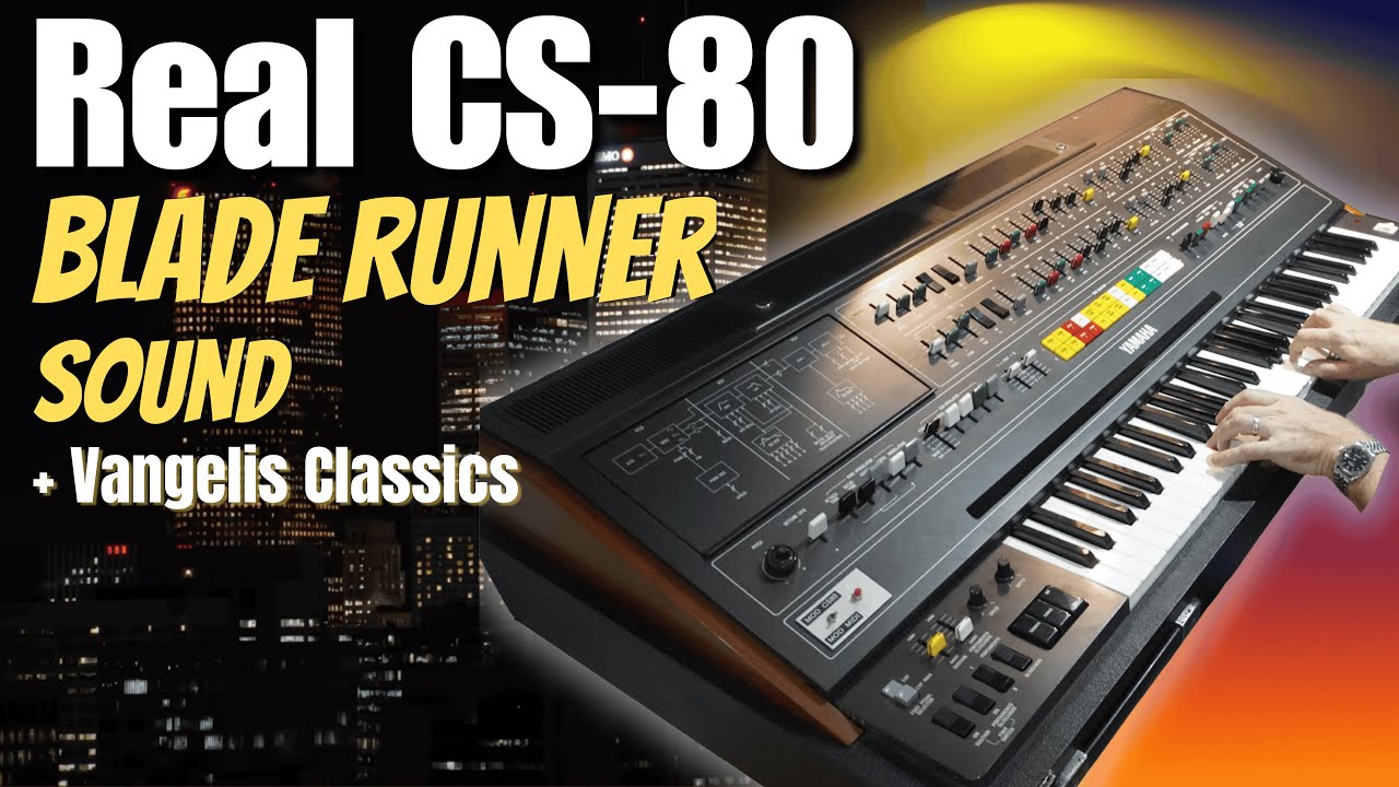 Настоящий Yamaha CS-80: звук «Бегущего по лезвию» Вангелиса (полный набор эффектов)
