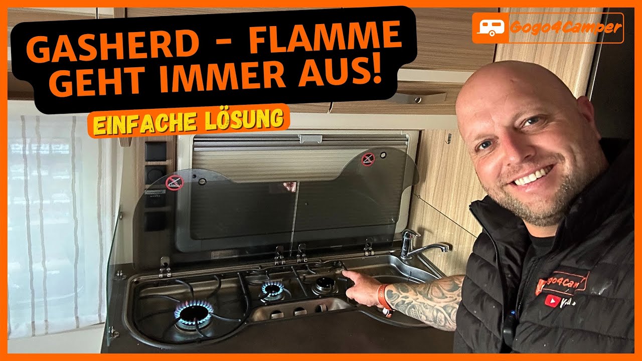 Gasflamme zündet nicht oder geht sofort aus - Gasherd Probleme beim Wohnwagen / Wohnmobil