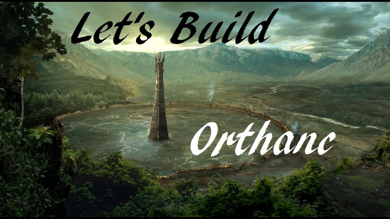 Let's Build - Orthanc (Isengard)