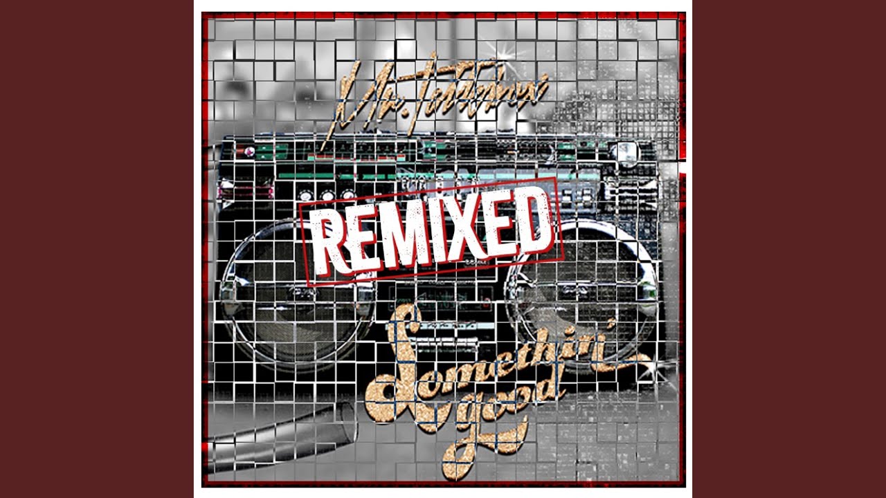 Somethin' Good (Mr. Talkbox - Chris Hill Funk Mix)