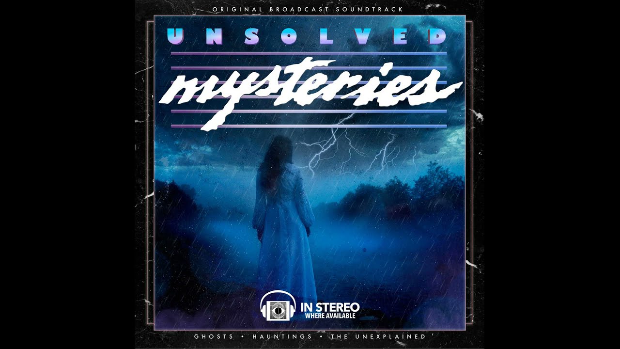 Unsolved Mysteries Soundtrack Side D