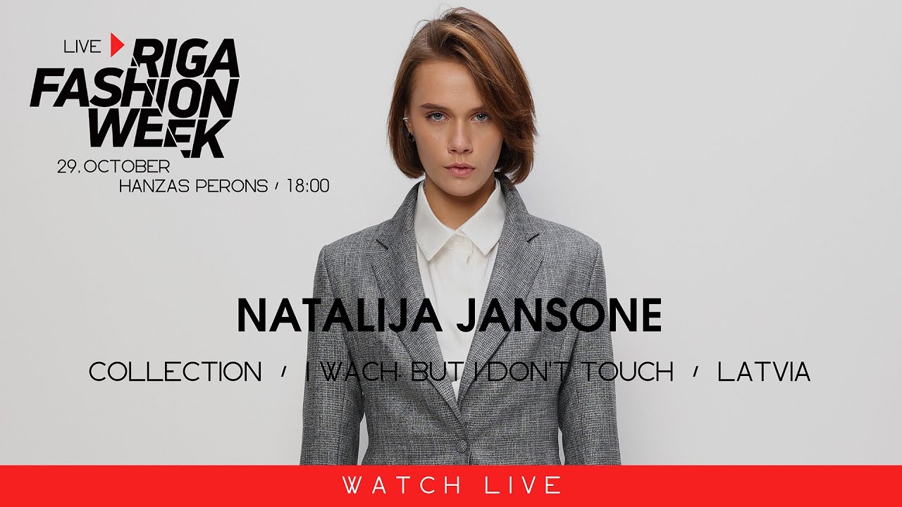 NATALIJA JANSONE (Latvia) | Collection – I wach, but I don't touch | Riga Fasion Week Live