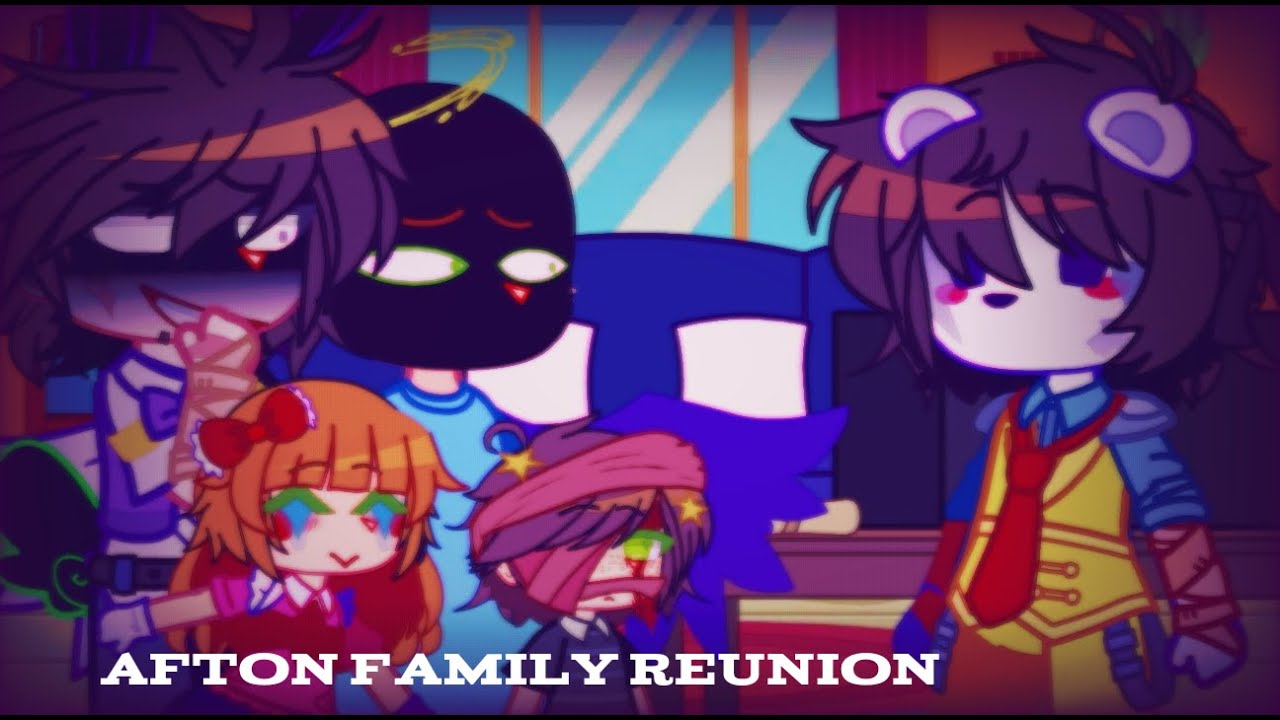 Afton family reunion // og AU // FNAF x gacha // NOT CANON ANYMORE 