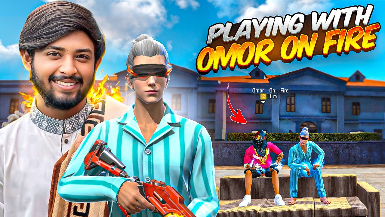 প্রথমবারের মত @OmorOnFire2022  ভাইয়ের সাথে খেললাম 😱 PLAYING FIRST TIME WITH OMOR ON FIRE