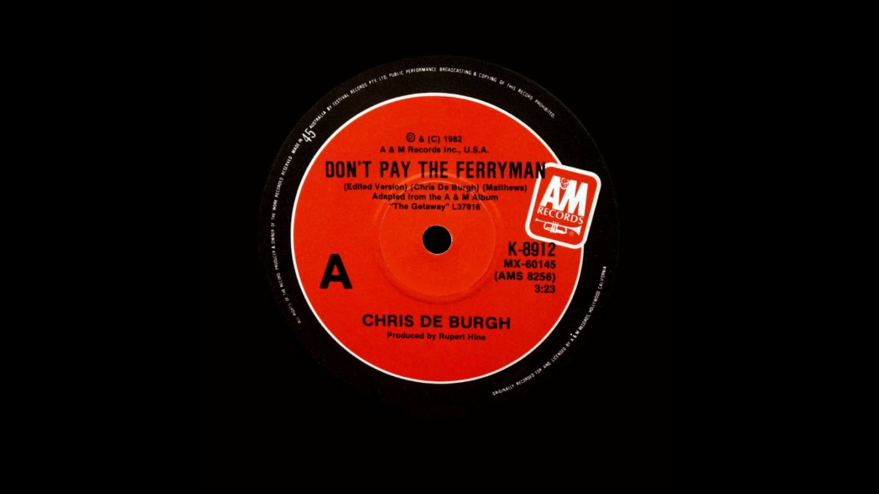 Don’t Pay The Ferryman - Chris De Burgh (Stereo)