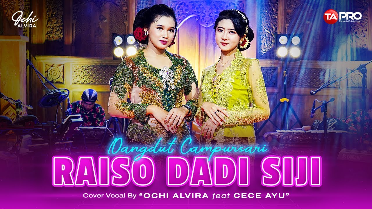 Ochi Alvira Ft. Cece Ayu - Raiso Dadi Siji - Dangdut Campur sari Version