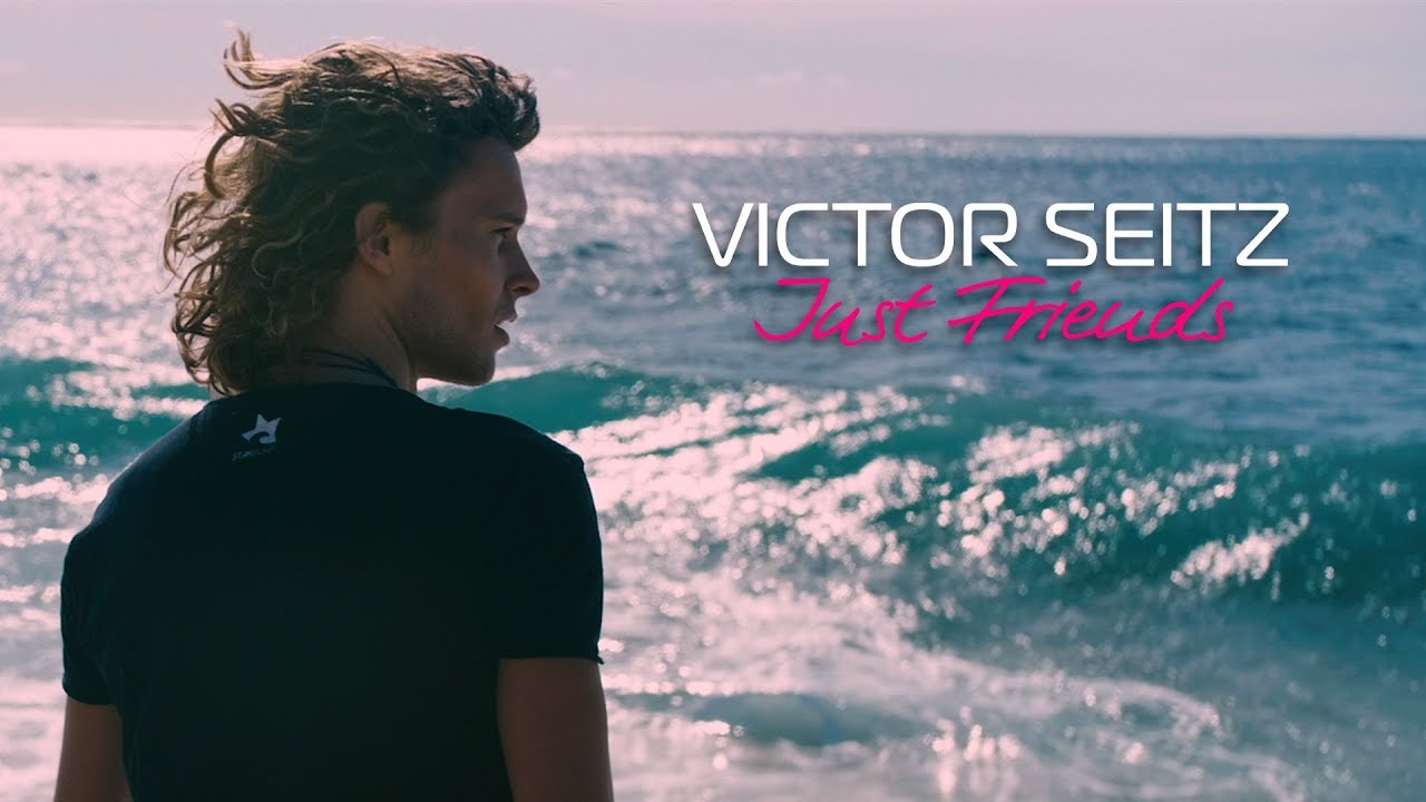 Victor Seitz - Just Friends (Official Video)