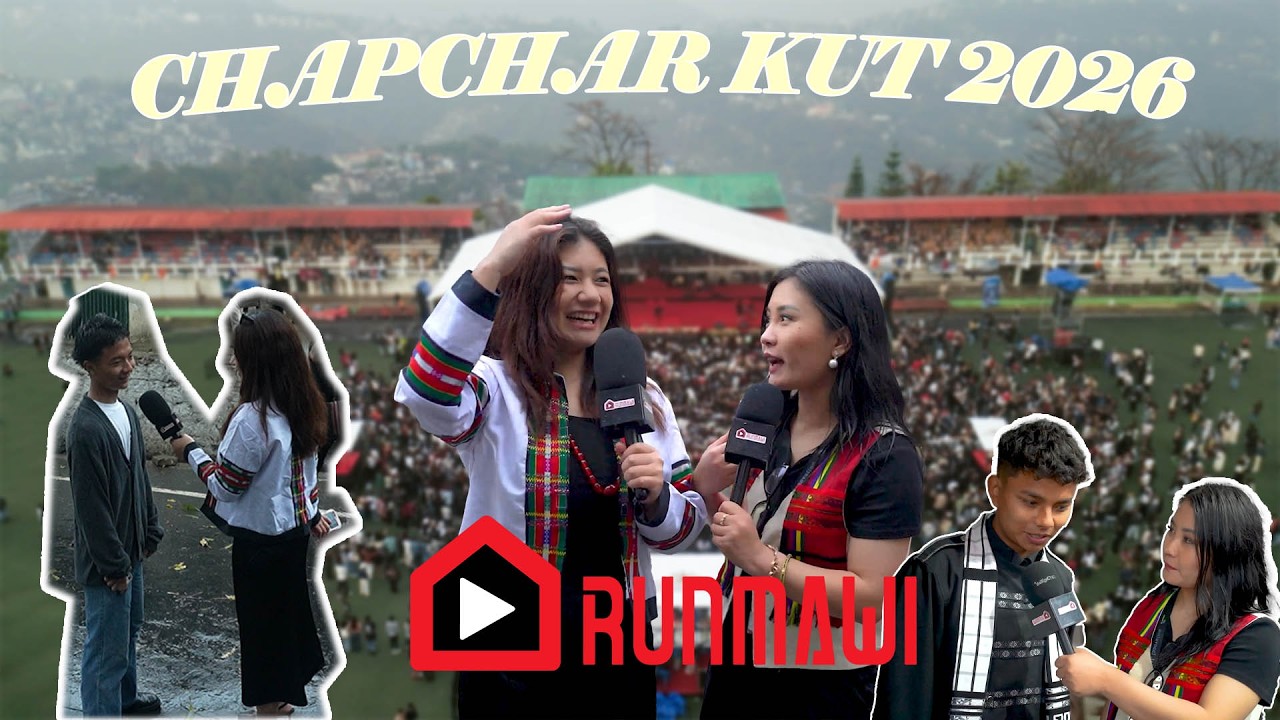 RUNMAWI TV | CHAPCHAR KUT 2026 NI 4-NA