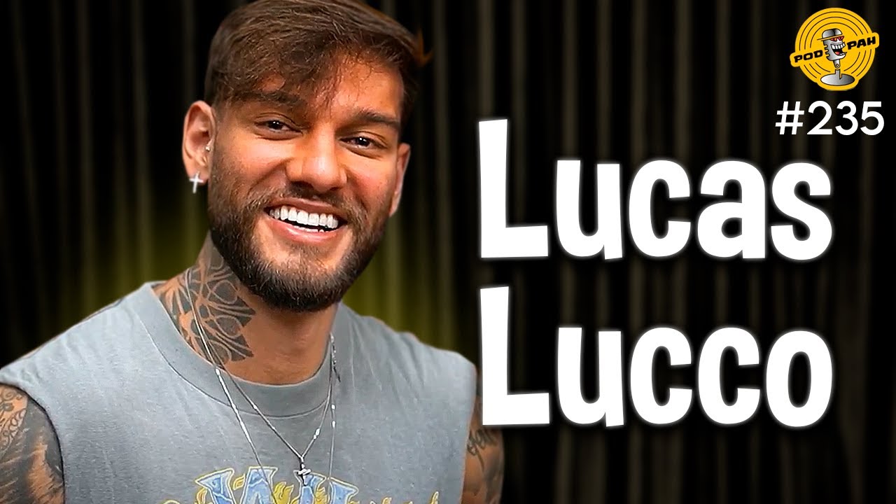 LUCAS LUCCO - Podpah #235