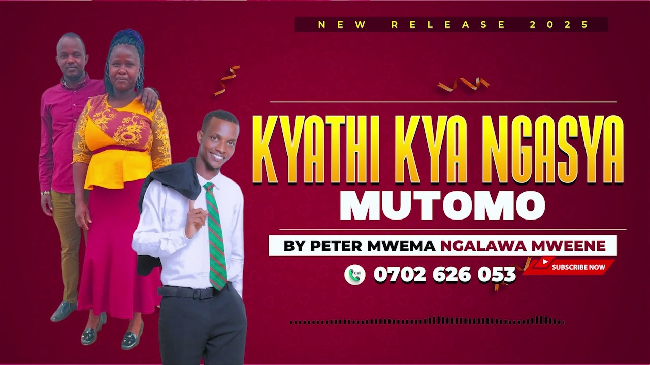 KYATHI KYA NGASYA Na NTHEO-MUTOMO--NGALAWA MWEENE(Official Audio)
