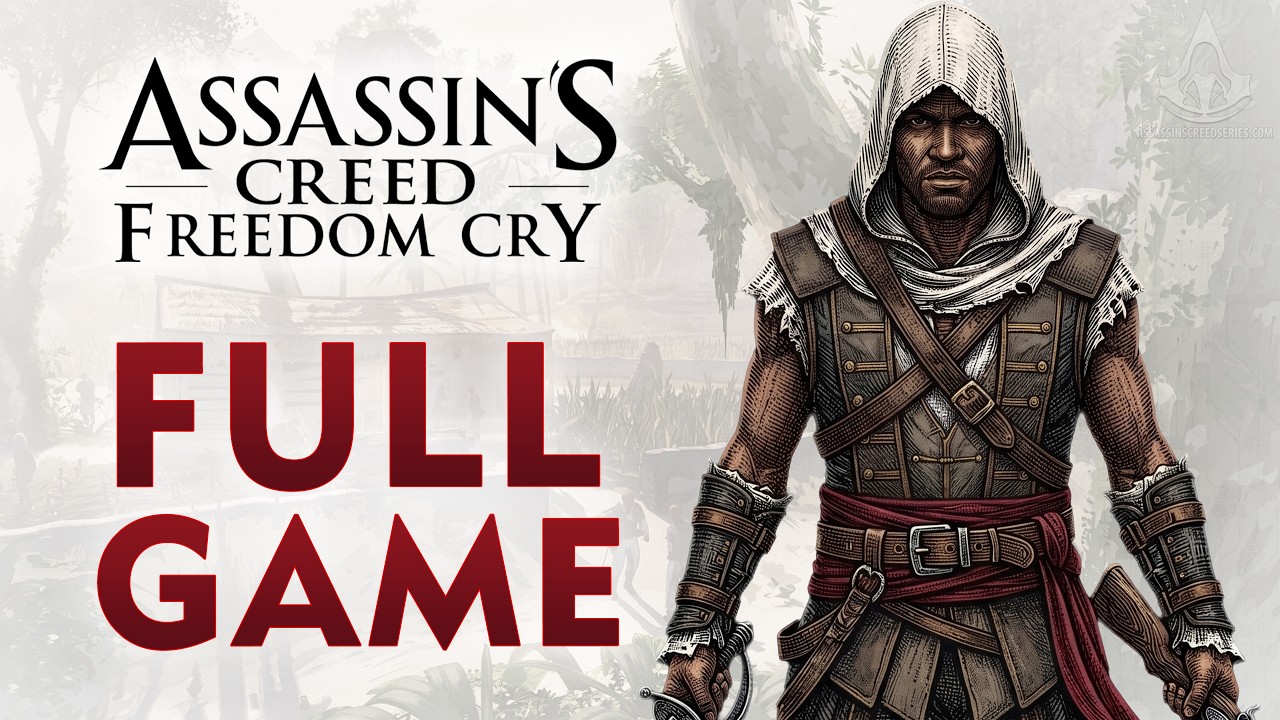 Assassin's Creed Freedom Cry - Full Game Walkthrough