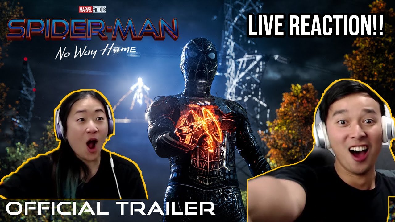 OOMFGG !! SPIDER-MAN: NO WAY HOME - Official Trailer LIVE REACTION & DISCUSSION !!
