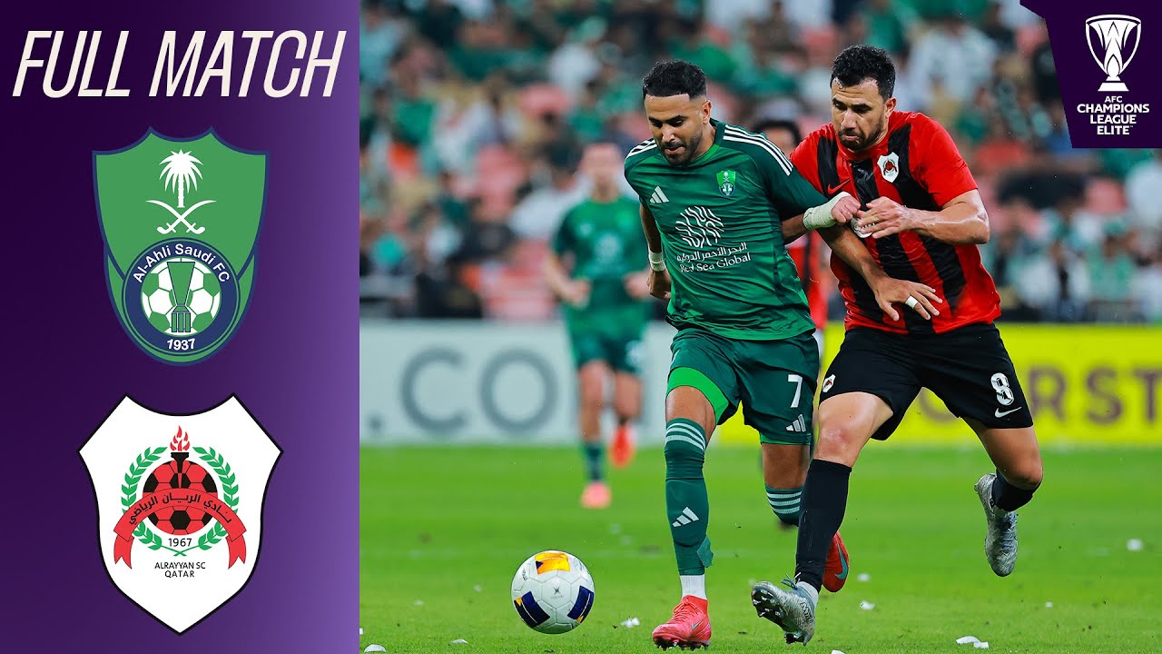 Al Ahli Saudi FC (KSA) vs. Al Rayyan SC (QAT) | Full Match | AFC Champions League&trade; Elite