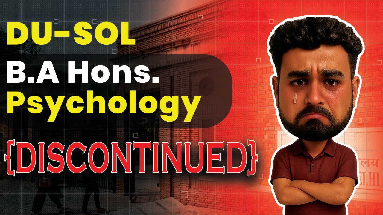 B.A Psychology Hons. REMOVED from DU-SOL ! latest news 2025