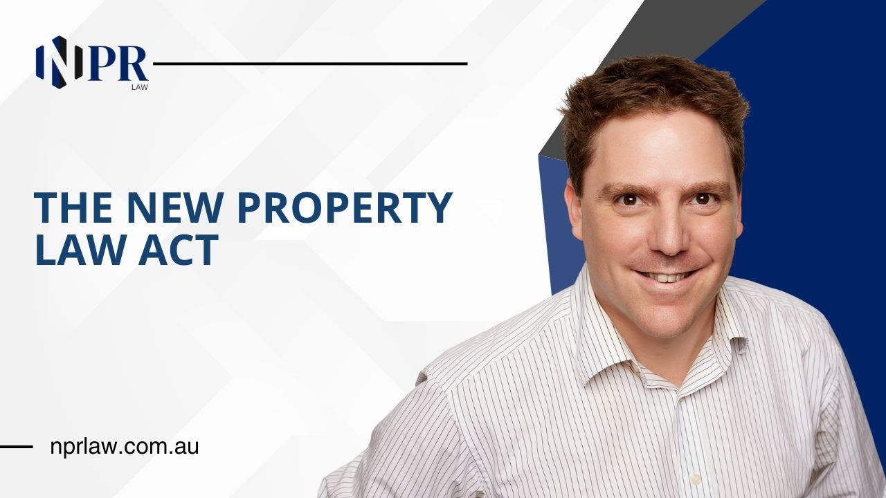 The New Property Law Act
