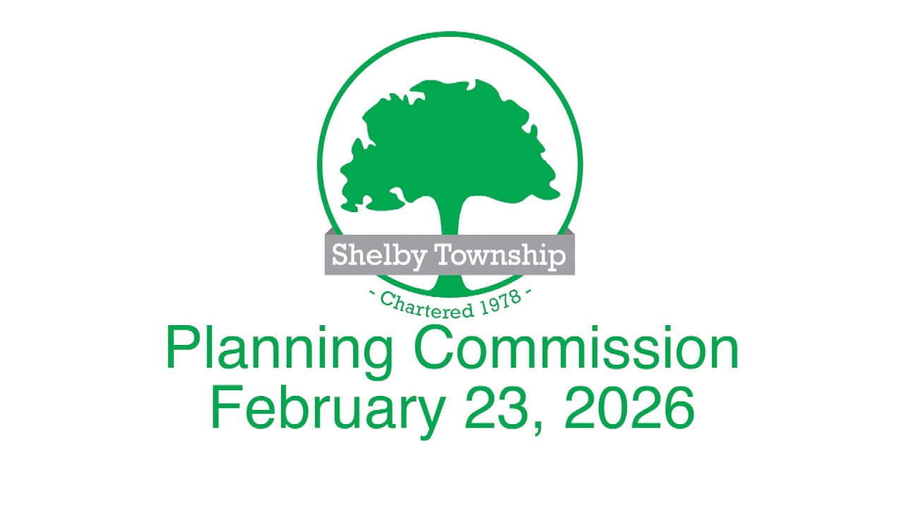 Shelby Township Planning Commission -2/23/2026