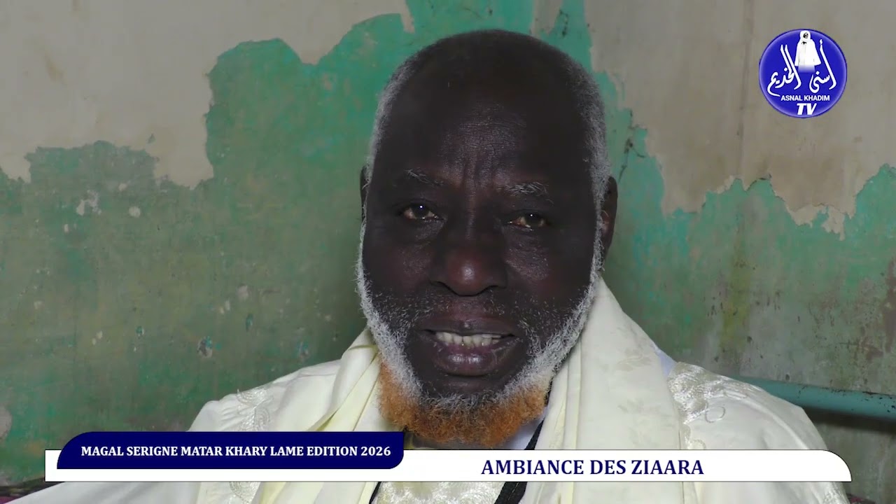Magal Serigne Matar Khary Lame Edition 2026 Temps Forts des Ziaara
