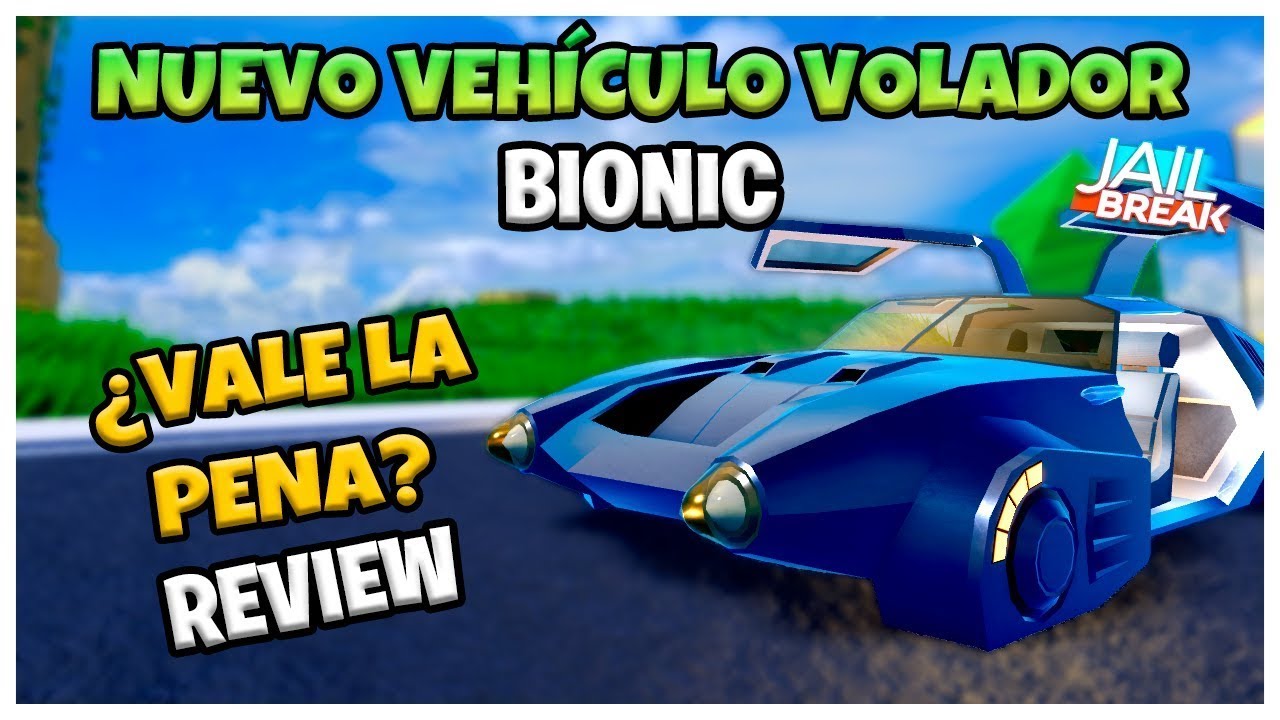 Vale la pena el bionico en jailbreak 2025 ????