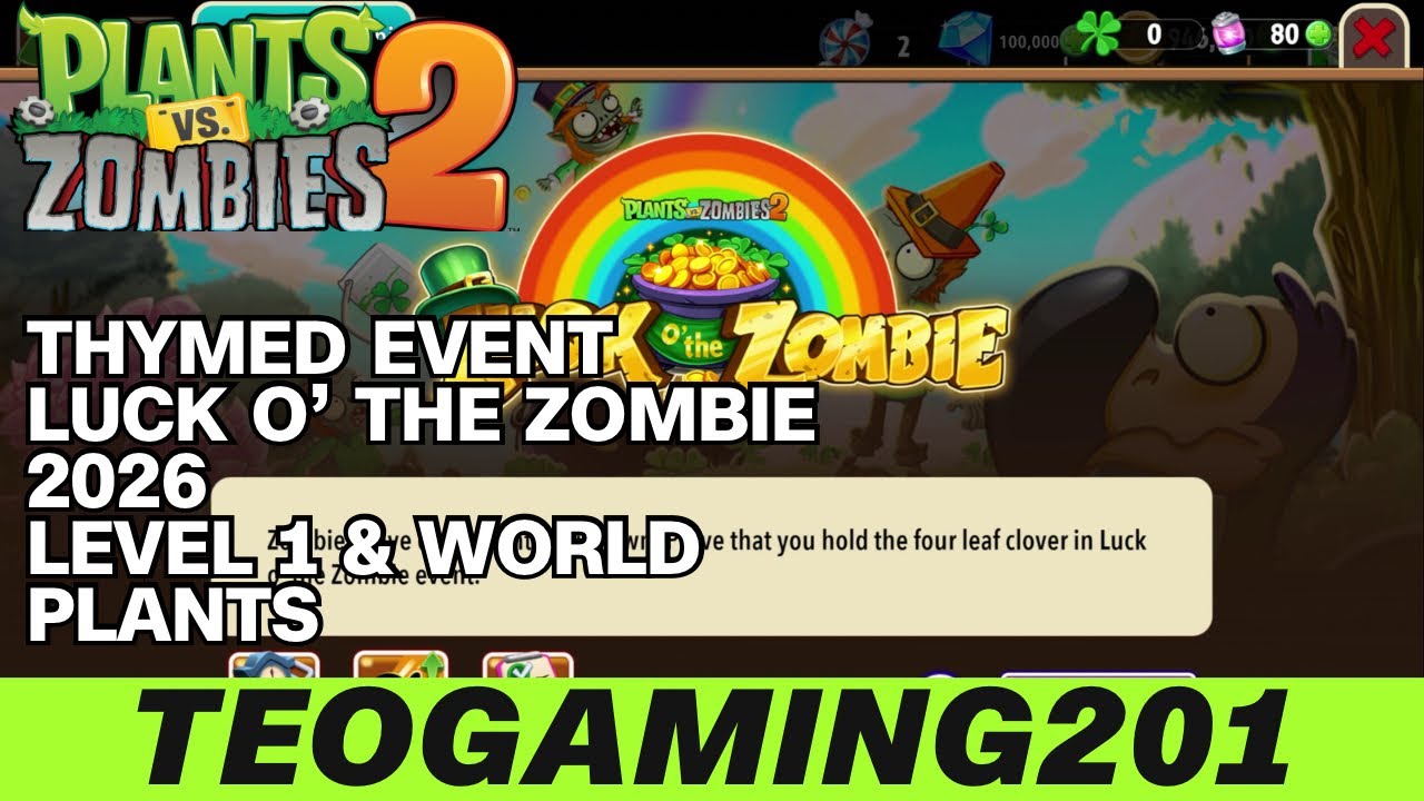 PvZ 2 | Thymed Event | Luck o' the Zombie 2026 (LEVEL 1 & WORLD PLANTS)