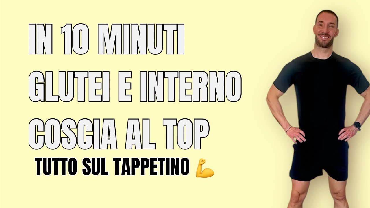 GLUTEI E INTERNO COSCIA AL TOP TUTTO SUL TAPPETINO