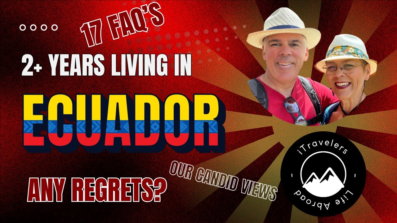 2+ years in Ecuador