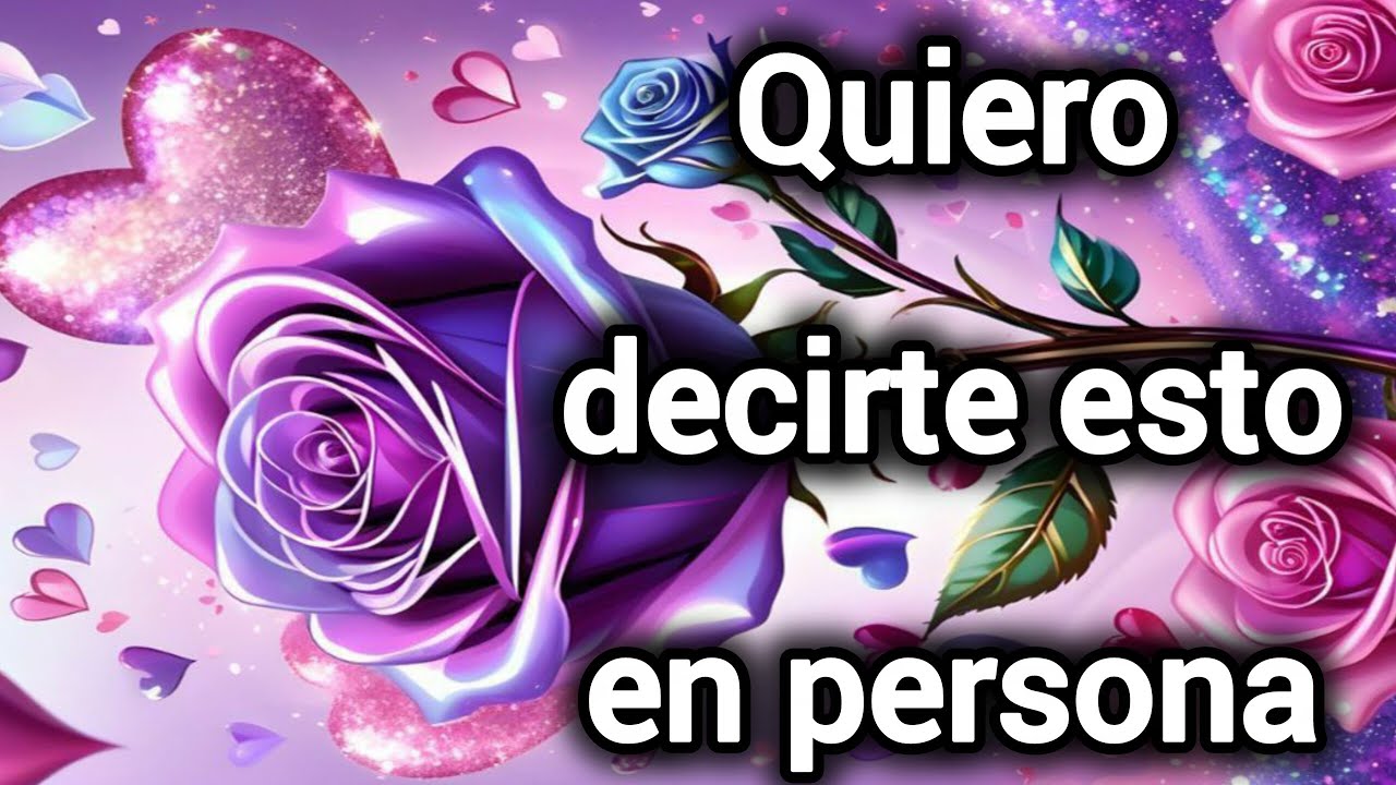 Quiero decirte esto en persona