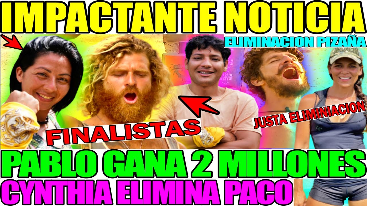 ULTIMA HORA FILTRAN PABLO MARTI GANA 3 FINALISTAS Y CYNTHIA ELIMINA PACO PIZAÑA SURVIVOR MÉXICO