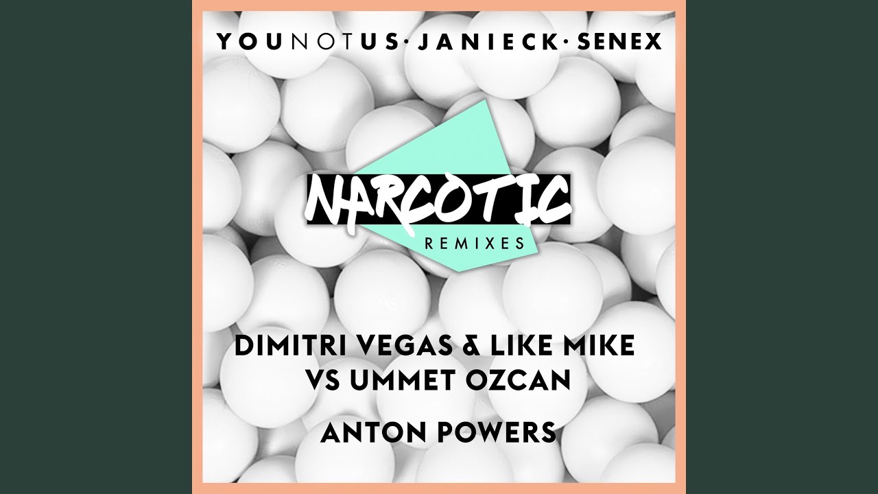 Narcotic (Dimitri Vegas vs Ummet Ozcan Remix)