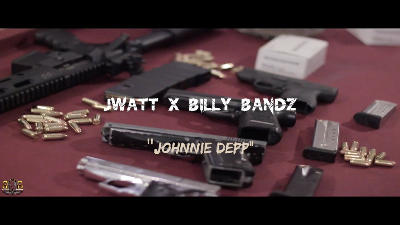 Jwatt x Billy Bandz - Johnnie Depp (Official Video) Shot By|@only1realpoo