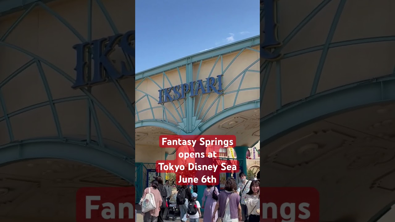 Fantasy Springs, Tokyo Disney Sea opening soon 