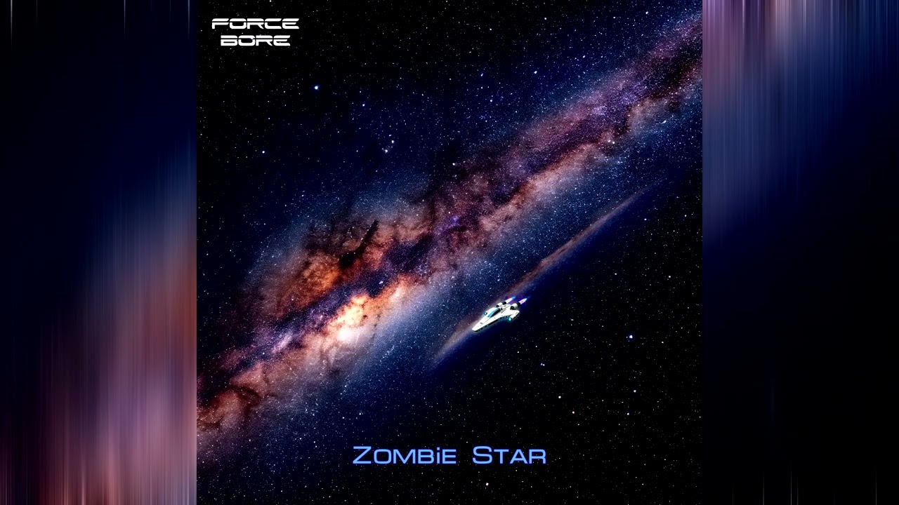 ForceBore - Zombie Star