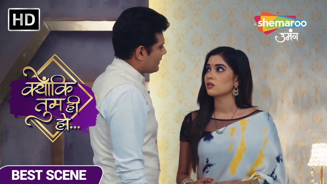 Kavya Ke Vyavahaar Me Ye Kaisa Badlaav? - Kyunki Tum Hi Ho EP 71 Best Clip - Hindi TV Show