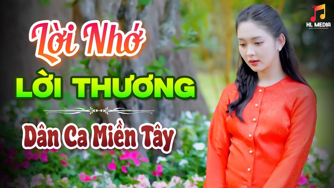 Liên Khúc Nhạc Dân Ca - LỜI NHỚ LỜI THƯƠNG - Nhạc Cha Cha Ngọt Ngào Vùng Sông Nước