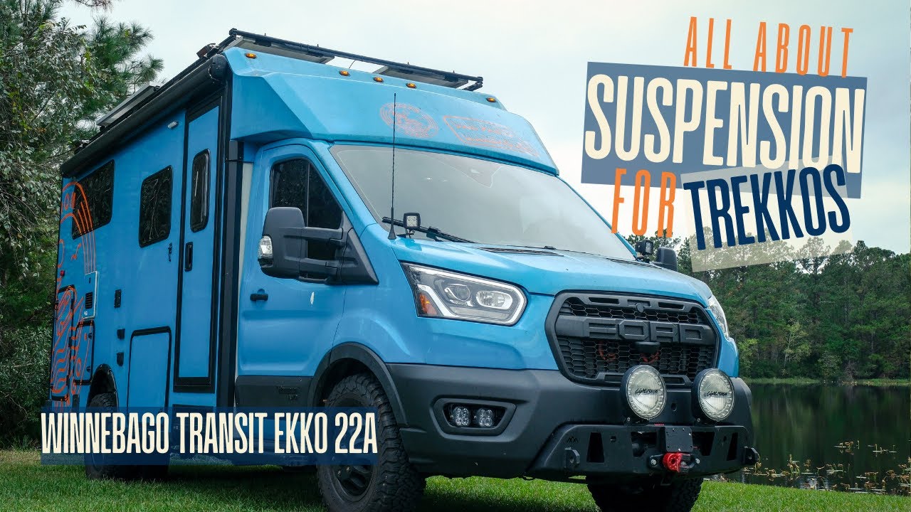 All About Suspension - Winnebago Transit Ekko 22a!