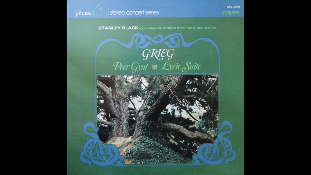 Edvard Grieg - Peer Gynt Suite - Stanley Black - London Symphony Orchestra (1969)